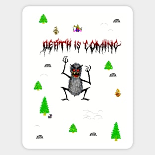 DEATH IS COMING Sticker